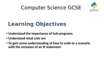 Sub-Programs, Lists and Inclusion of IF statement for Python Programming