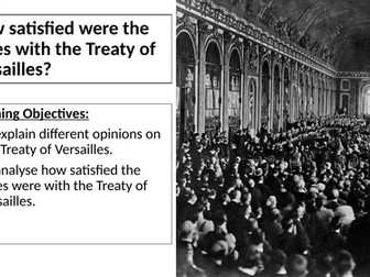 AQA: How satisfied were the Allies with the Treaty of Versailles?