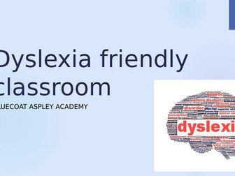 Dyslexia friendly classroom ppt for teachers