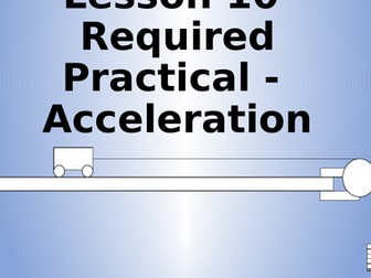 AQA Physics Required Practical - Acceleration
