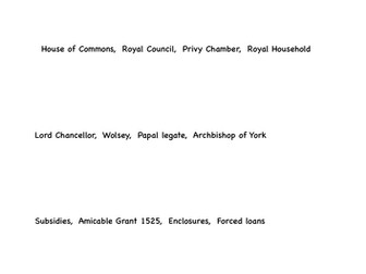 Revision Exercises for Edexcel GCSE Unit - Henry viii and his Ministers.