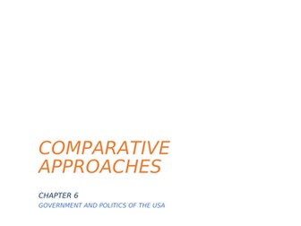 A-Level Politics Comparative Approaches