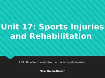 Cambridge Technicals Level 3 - Unit 17 Sports Injuries and Rehab: LO2