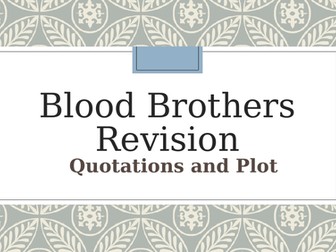 GCSE Literature -   Blood Brothers-BIG revision quiz