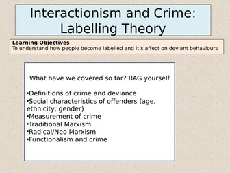 Interactionist Theory and Crime (labelling theory)