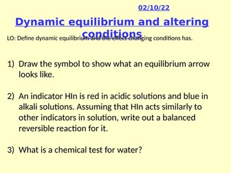 C8.8 , C8.9 Dynamic Equilibrium and Altering Conditions (AQA)