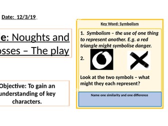Noughts and Crosses The Play - 10 lessons