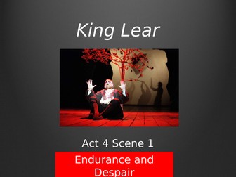 A LEVEL ENGLISH LITERATURE - KING LEAR - ACT 4