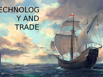 Age of Exploration: Technology and Trade