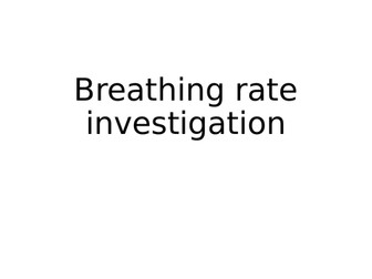 Breathing rate investigation