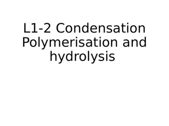 Amines, amides, nylons, esters, polyesters, condensation and hydrolysis