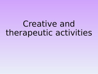 Creative and therapeutic activities in health and social care