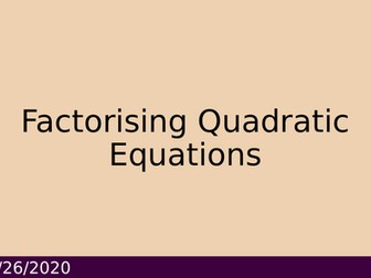 Factorising Quadratic Equations - Lesson