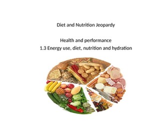 GCSE PE Nutrition Jeopardy  Game