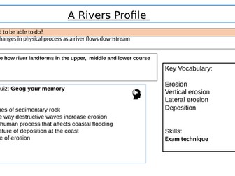 Examine Exam practice. Physical processes along a rivers course.