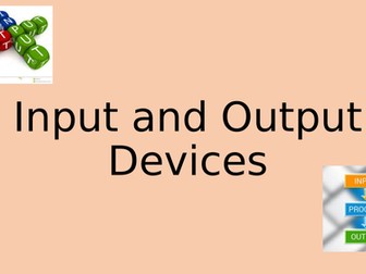 Input and Output Devices