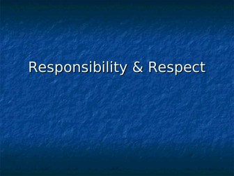 Assembly - responsibility & respect