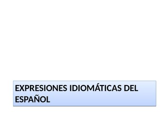 Idiomatic expressions in Spanish