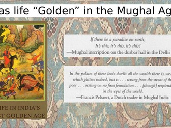 Was life “Golden” in the Mughal Age?