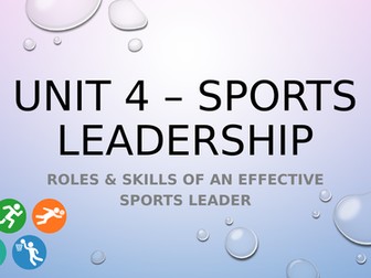 BTEC Level 3 Sport: Unit 4 - Sports Leadership Unit of Work