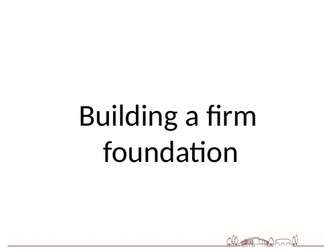 Assembly - building a firm foundation (attendance, uniform with links to businesses)