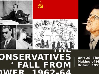 The Conservative Party's Fall from Power 1962-64 - AQA A Level History Unit 2S