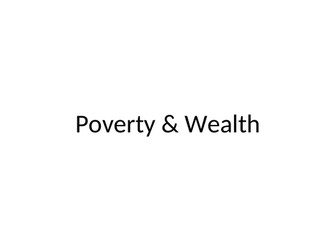 Assembly - poverty and wealth