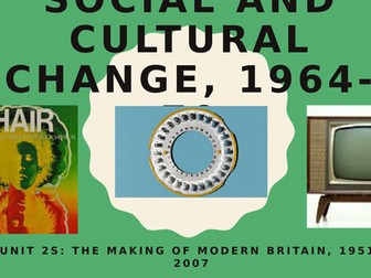 Social and Cultural Change in Britain in the 1960s - AQA A Level History Unit 2S