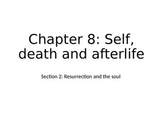 AQA Religious Studies - Self, death and afterlife - Chapter 8
