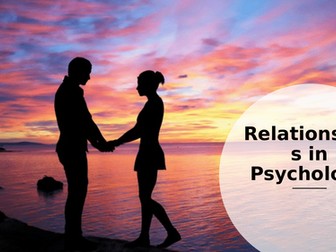 AQA A-level Psychology - Paper 3 Relationships