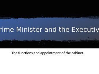 British Politics The PM and Cabinet