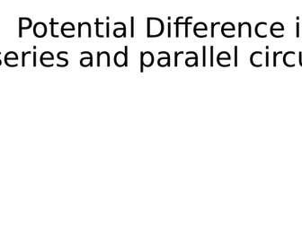 Potential Difference in Series and Parallel Circuits Quiz