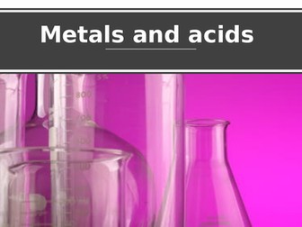 Metals and acids