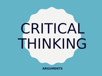 Critical Thinking - Arguments