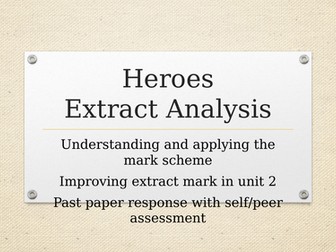 Heroes GCSE Extract Analysis