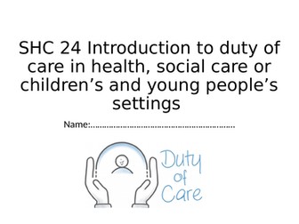 Health and Social Care Level 1 CACHE NCFE SHC 24: Introduction to duty of care