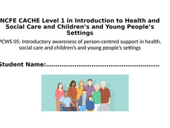 Health and Social Care Level 1 CACHE NCFE PWCS 05  Person Centred Care