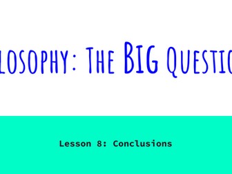 Philosophy: The Big Questions - Lesson 8