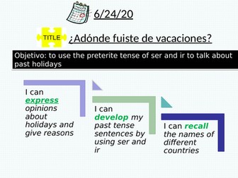vacaciones past tense- ser ir preterite KS3