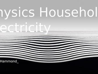 Household Electricity - physics