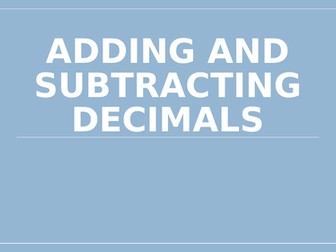 Adding and subtracting decimals - Year 5