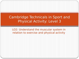 Cambridge Technicals Level 3 Sport & Physical Activity: Unit 1: The Body Systems