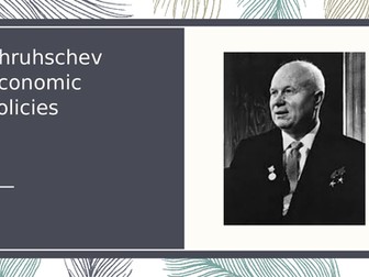 Khrushchev Economic Policies PowerPoint