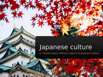 KS2 - JAPANESE CULTURE PPT.