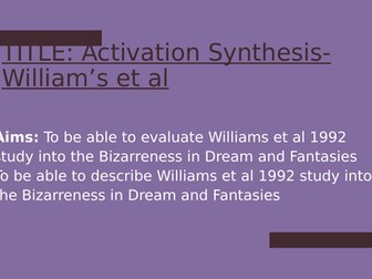 Psychology GCSE OCR- Sleep & Dreaming- Alternative study Activation synthesis Williams