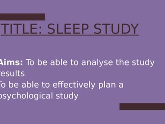 Psychology GCSE OCR- Research methods Sleep study