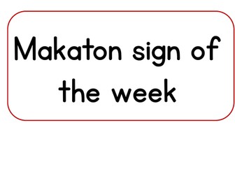 Makaton sign of the week