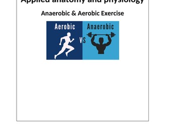 AQA GCSE PE Work booklet and teaching powerpoint for Aerobic and Anaerobic exercise