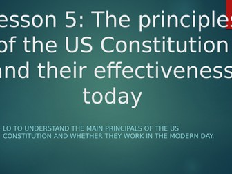 US Constitution and Federalism - Edexcel A-Level Course- Principles of the US Constitution