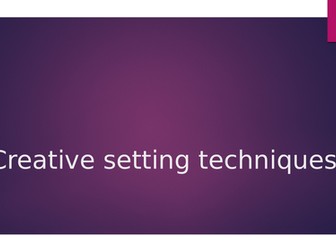 Level 3 creative setting x4 techniques